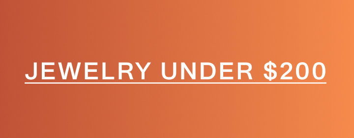 Jewelry Under 200.