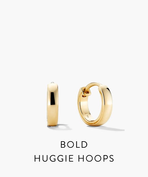 Bold Huggie Hoops.