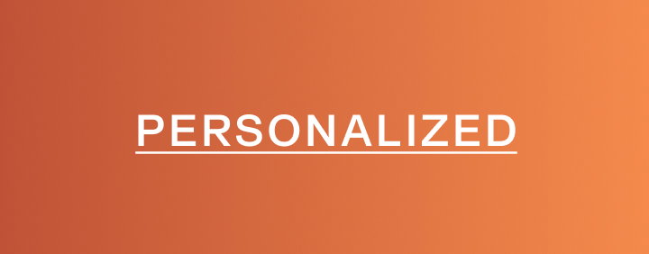 Personalized.