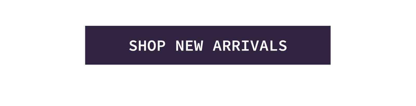 Shop New Arrivals