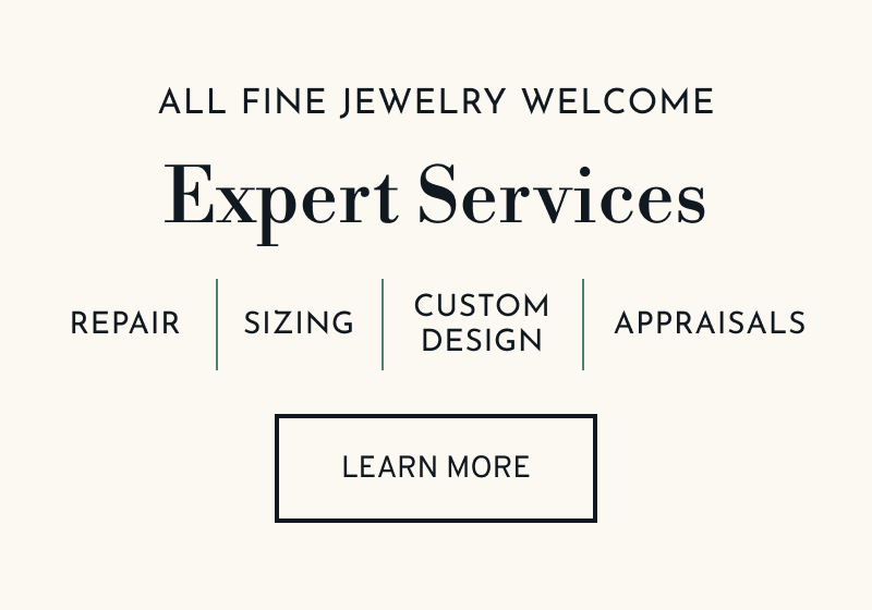Text reads: Our Expert Services include repairs, sizing, custom design, and appraisals. Click to Learn More