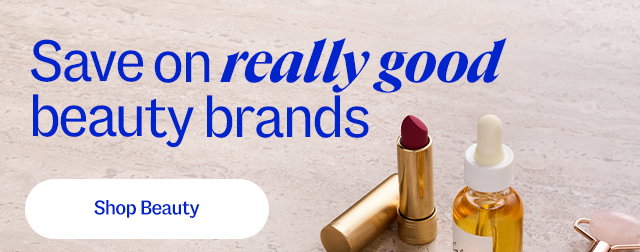 Save on really good beauty brands. Shop beauty