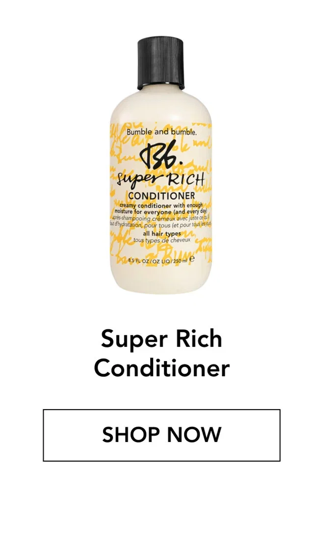 Super Rich Conditioner | SHOP NOW Super Rich Conditioner | SHOP NOW