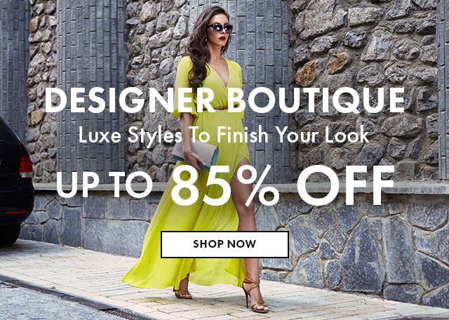 Up to 85% Off Designer Styles for Him & Her