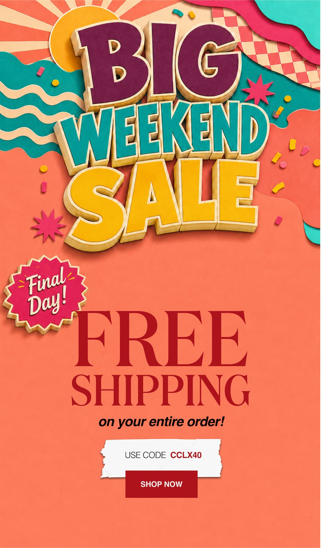 BIG Weekend Sale! Free Shipping on your entire order! Final Day!