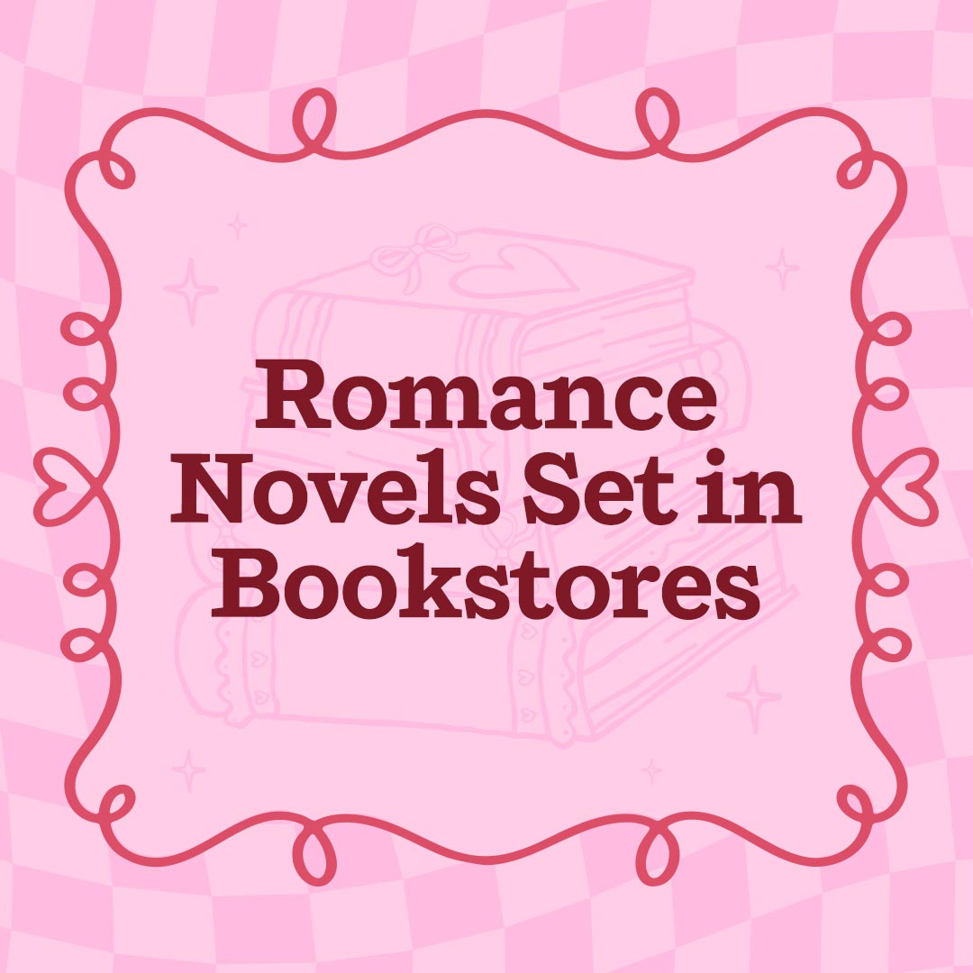 Romance Novels Set in Bookstores
