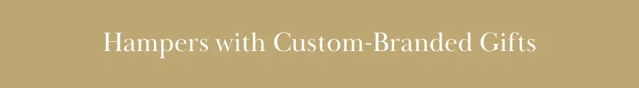 Hampers with Custom-Branded Gifts