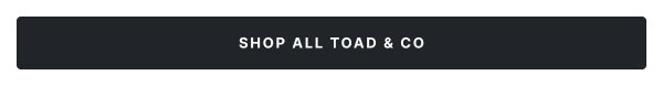 Shop Toad&Co