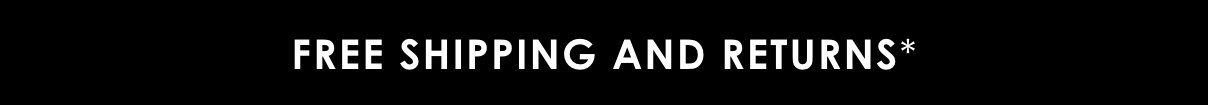 Free Shipping and Returns