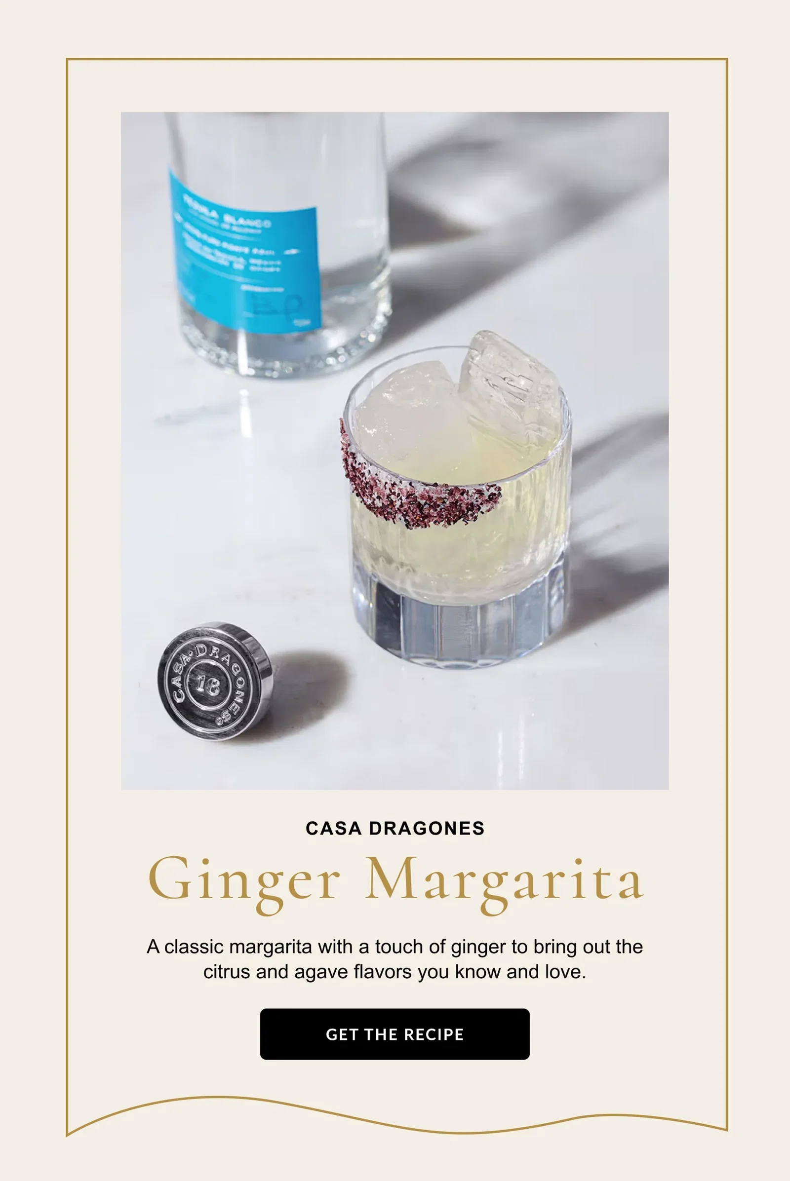 Casa Dragones Ginger Margarita - Get The Recipe