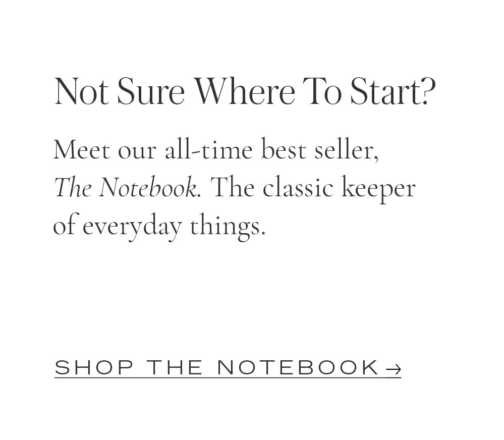 Not sure where to start? Meet our all-time best-seller, The Notebook