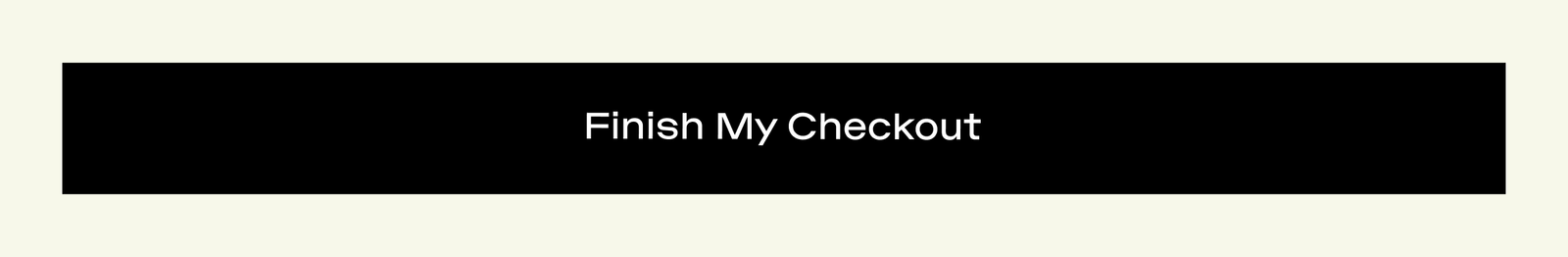 Finish My Checkout