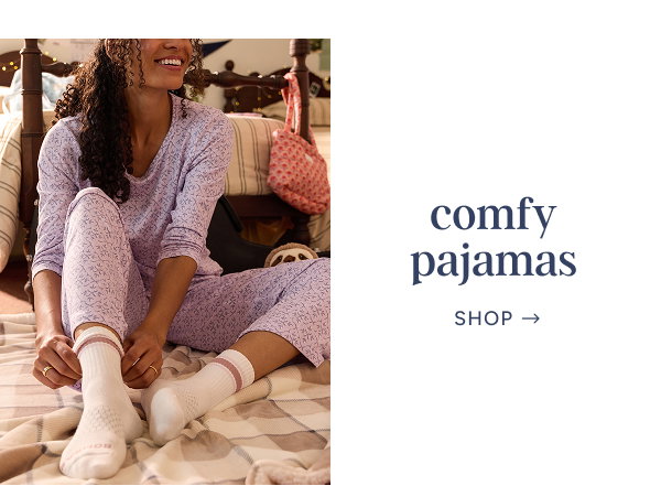 Comfy Pajamas