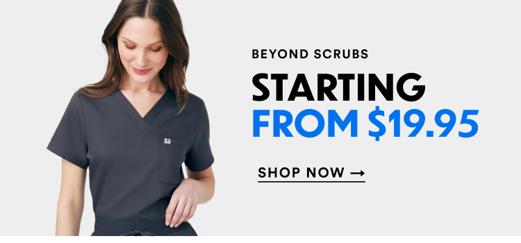 Beyond Scrubs Starting From $19.95 | Shop Now
