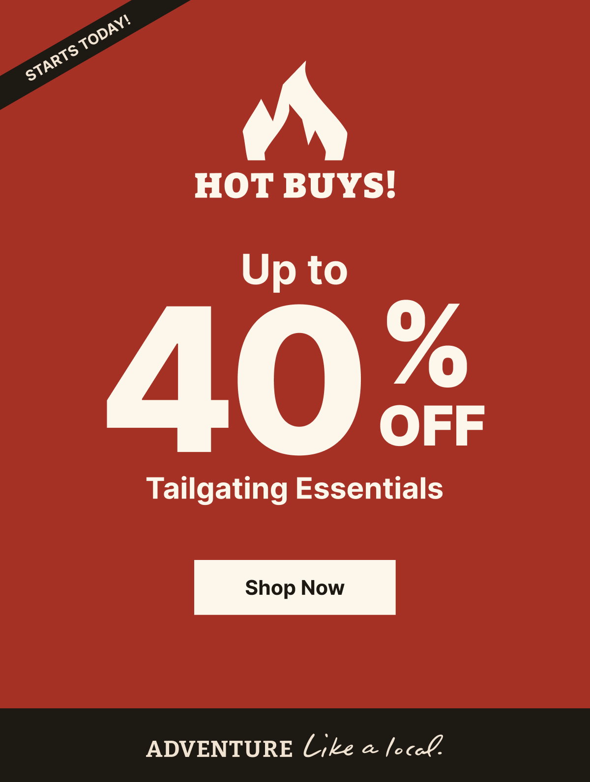Hot Buys! | Up to 40% Off Tailgating Essentials | Shop Now