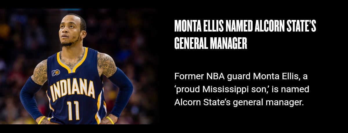 Monta Ellis named Alcorn State’s general manager
