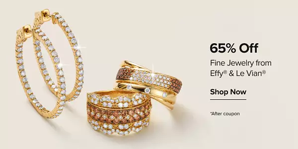65% off fine jewelry from Effy and Le Vian. Shop now. Disclaimer, after coupon. Various pieces of jewelry.