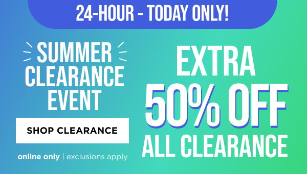 Online only. Extra 50% off clearance. Shop now
