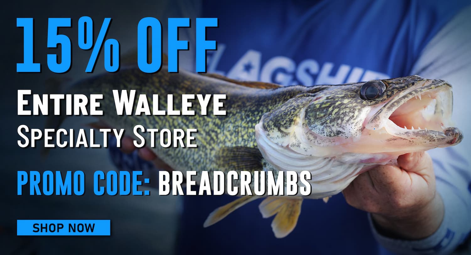 15% Off ENtire Walleye Specialty Store Promo Code: BREADCRUMBS Shop Now