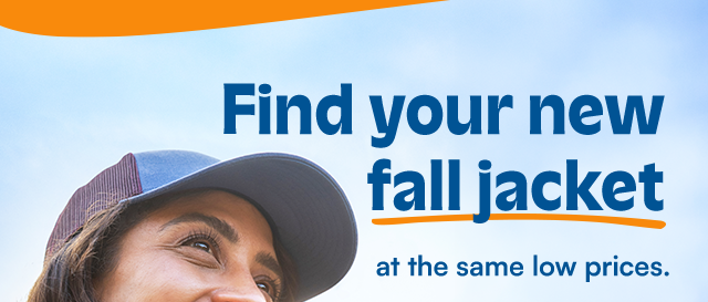 Find your new fall jacket at the same low prices