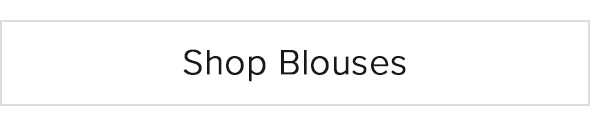 Shop Blouses