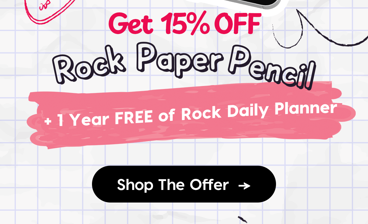 Get 15% OFF Rock Paper Pencil + 1 Year FREE of Rock Daily Planner Shop The Offer 
