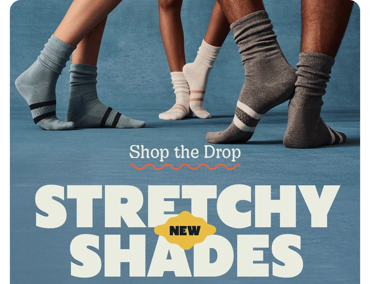 Shop the Drop. STRETCHY NEW SHADES