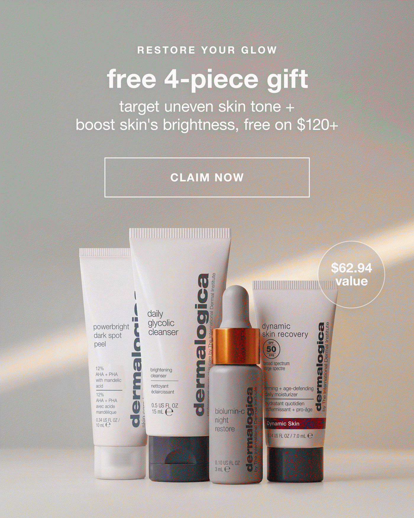 restore your glow free 4-piece gift target uneven skin tone + boost skin's brightness, free on $120+ CLAIM NOW $62.94 value