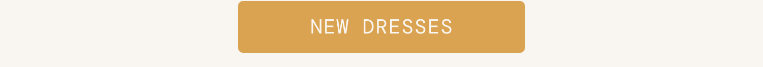 New Dresses