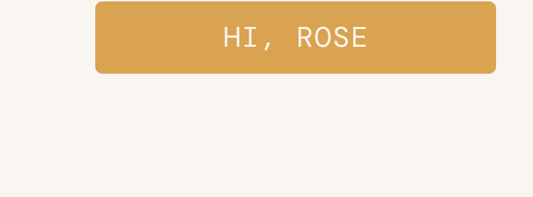Hi, Rose