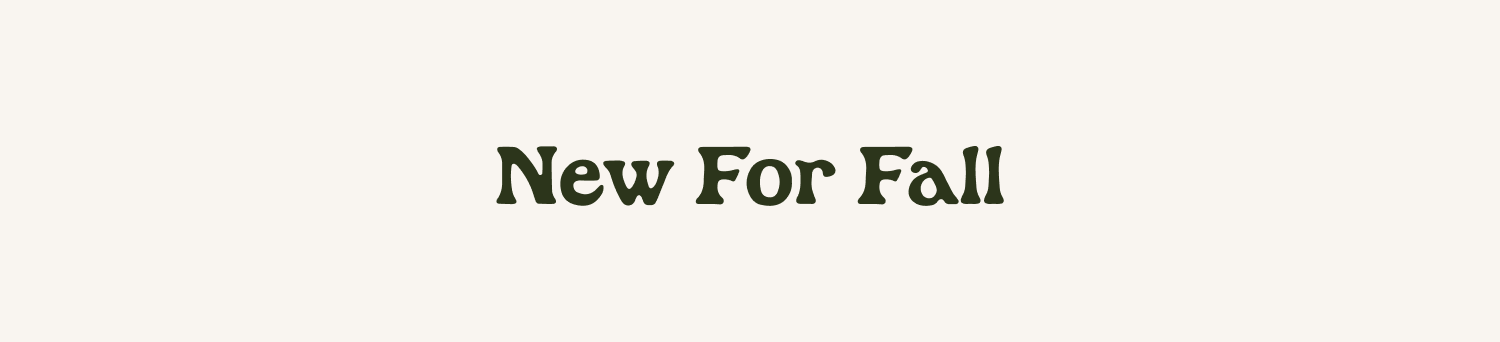New For Fall