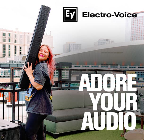 Electro-Voice: ADORE YOUR AUDIO