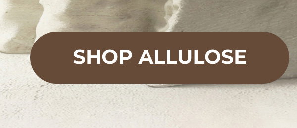Shop Allulose