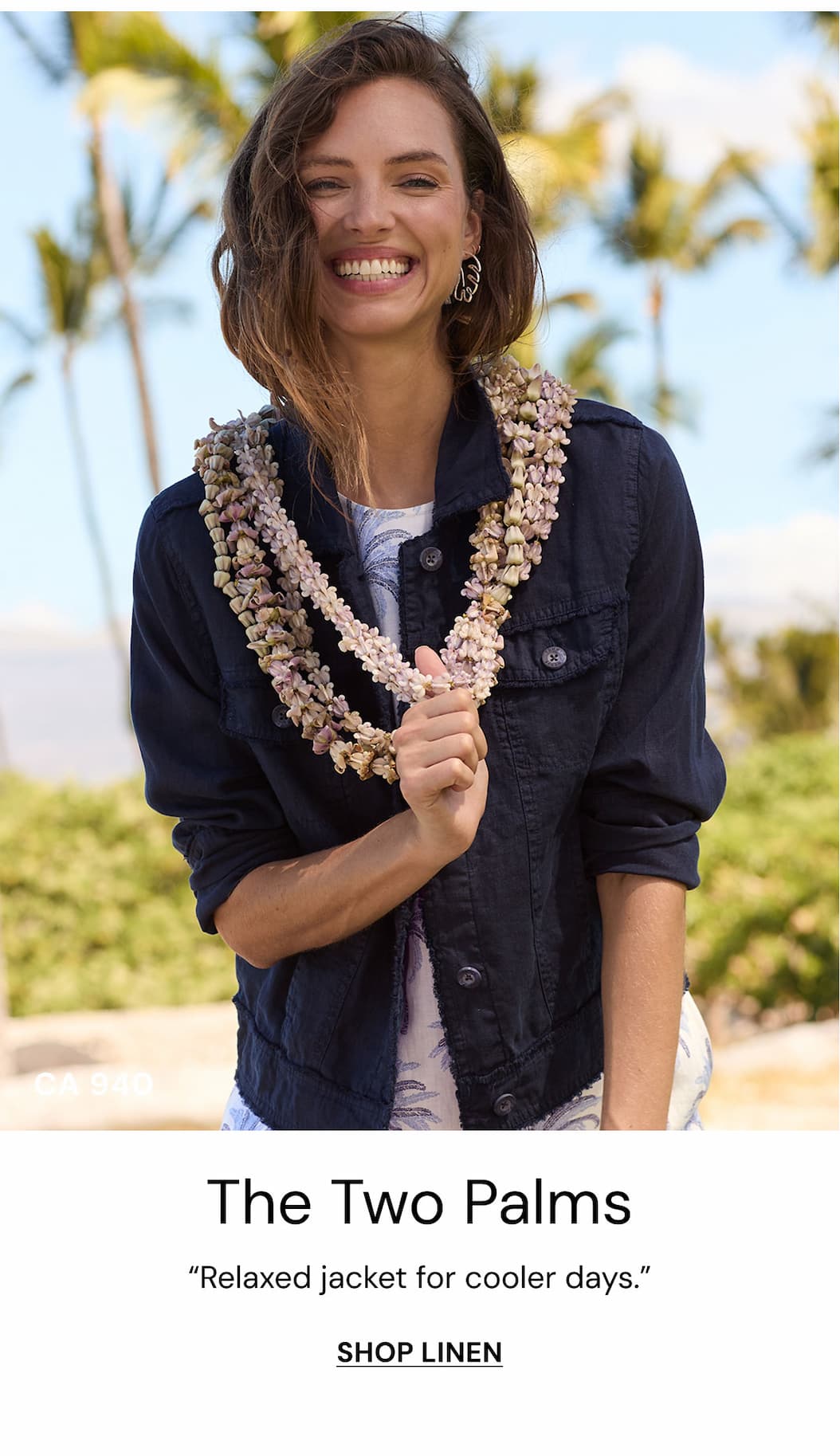 The Two Palms. "Relaxed jacket for cooler days." Shop linen.