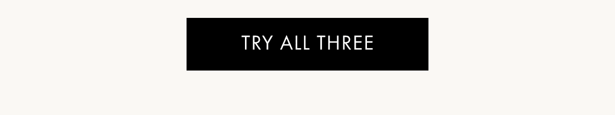 Try All Three