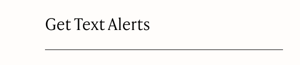 Get Text Alerts