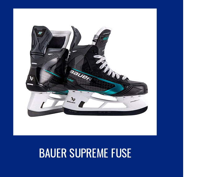 B5b- Bauer Supreme Fuse