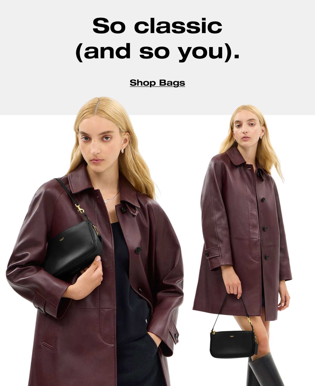 So classic (and so you). Shop Bags 