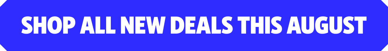 Shop all new deals this August