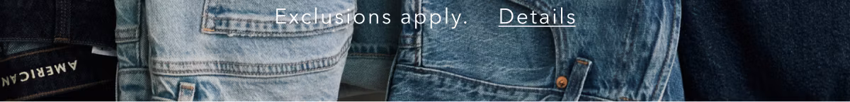 Exclusions apply. Details