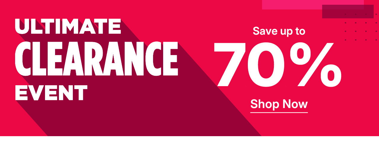 save up to 70%. shop the ultimate clearance event.