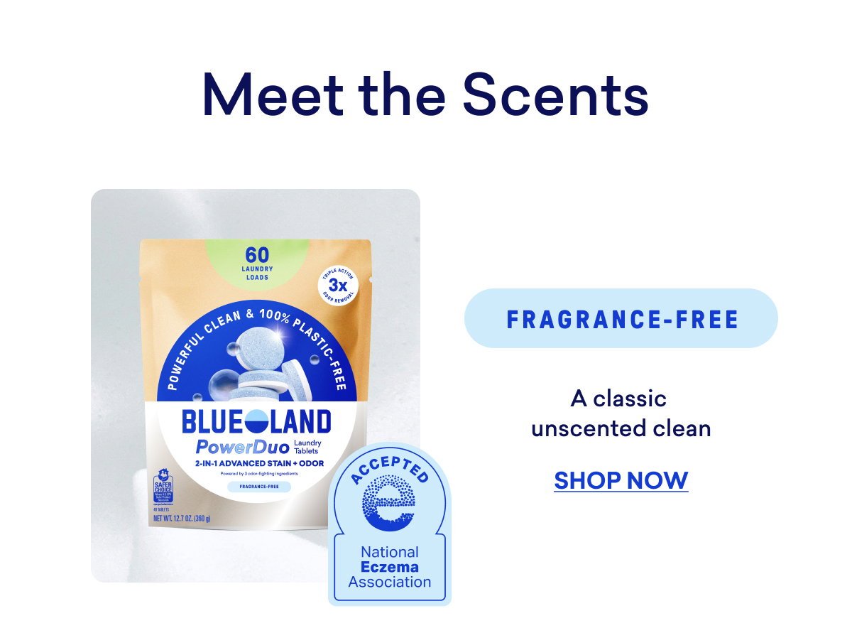Try PowerDuo Tablets in Fragrance-Free!
