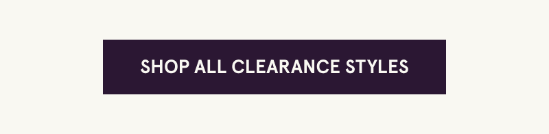 Click here to shop all clearance styles