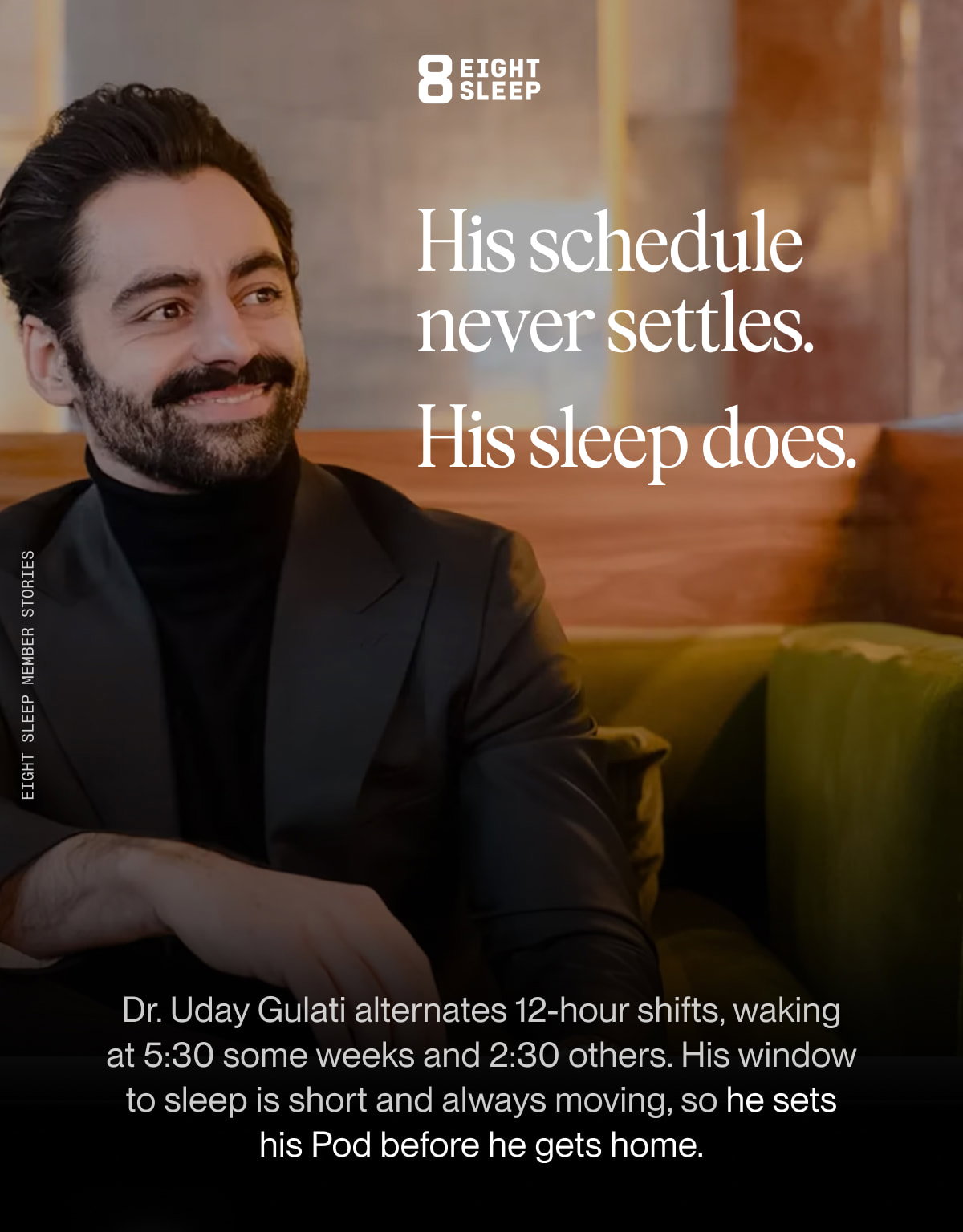 His schedule  never settles. His sleep does.