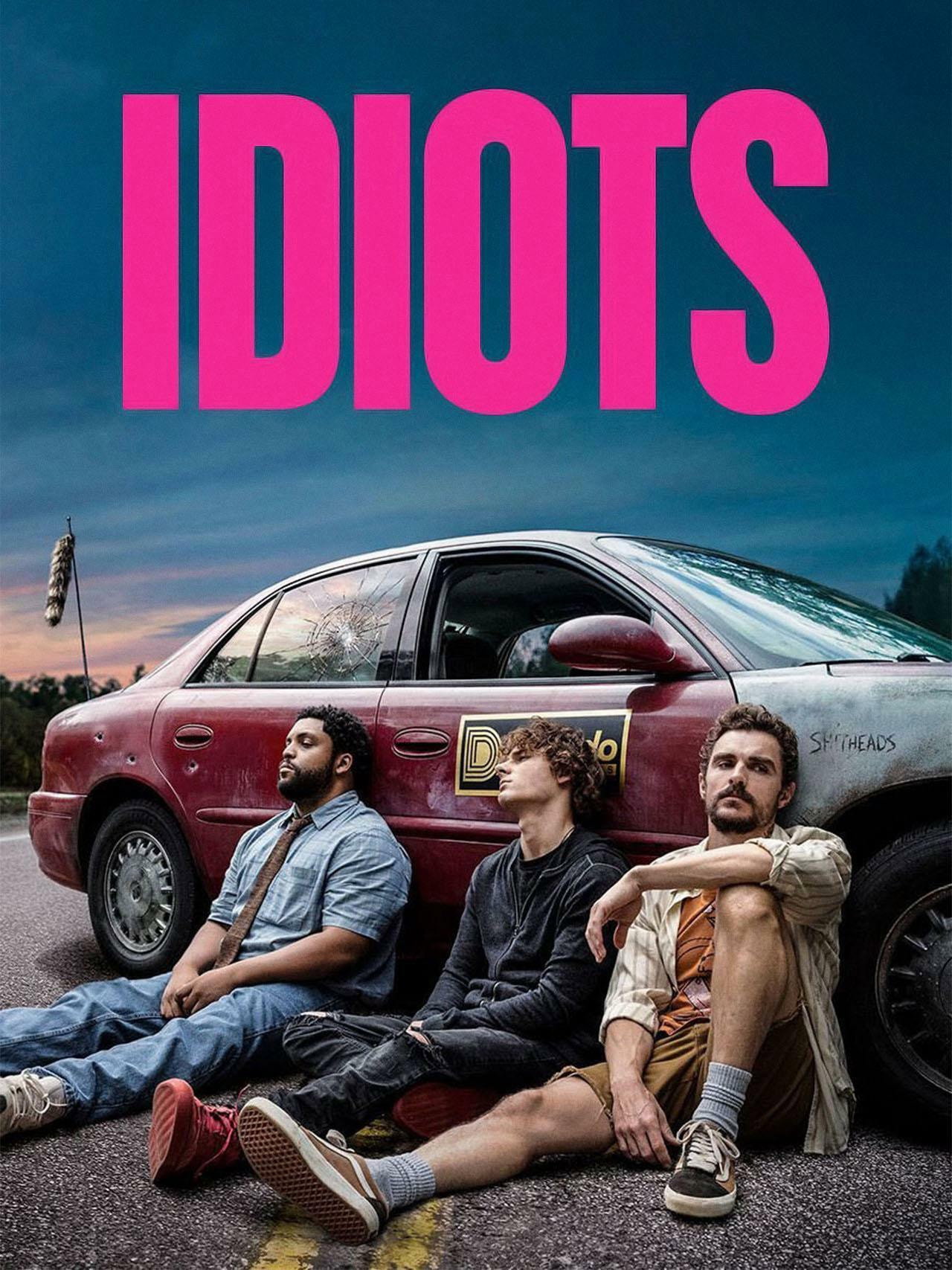 IDIOTS - TICKETS ON SALE NOW