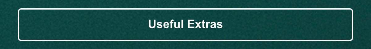 Useful Extras