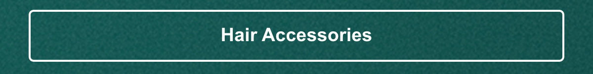 Hair Accessories