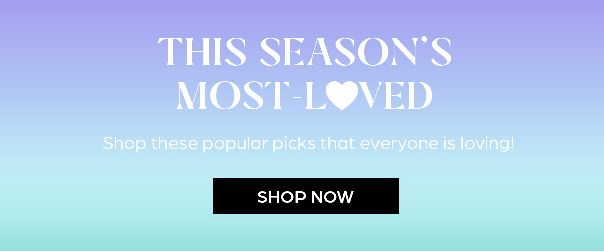 This Season's Most Loved