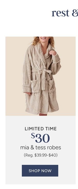 Robes Special Price $30 (reg. $39.99-$40)