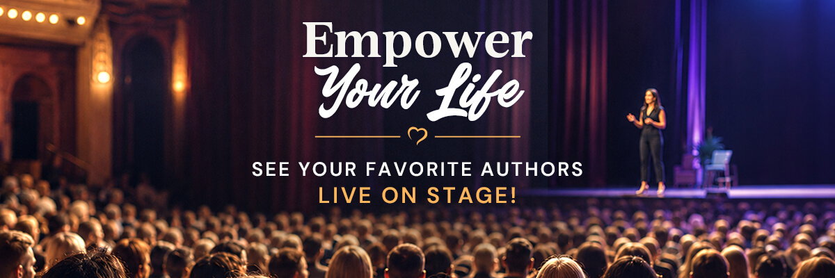 Empower Your Life | See your favorite authors live on stage!